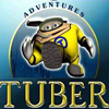 Adventures of Tuber