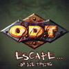 O.D.T. - Escape... Or Die Trying